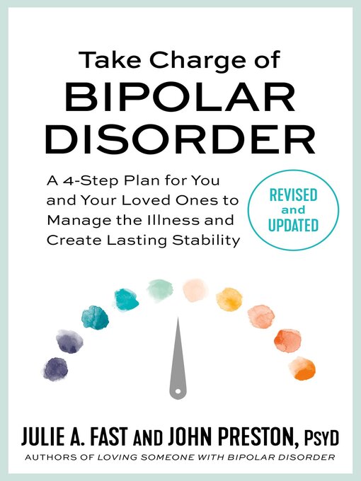 Title details for Take Charge of Bipolar Disorder by Julie A. Fast - Available